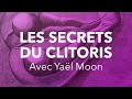 Les secrets du clitoris avec l'artiste Yaël Moon