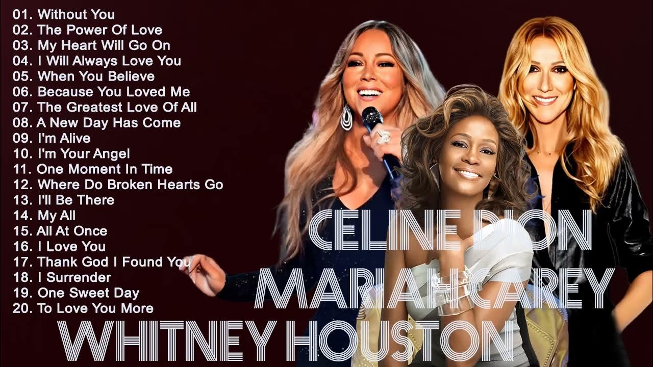 Celine Dion, Mariah Carey, Whitney Houstons Greatest Hits of All