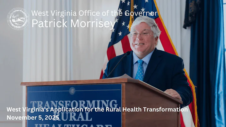 Gov. Morrisey Unveils West Virginia's Application for the Rural Health Transformation Program