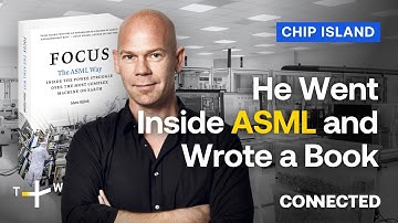 Inside the Dutch Company Behind 90% of the World’s Chips: ASML Explained | CONNECTED Chip Island