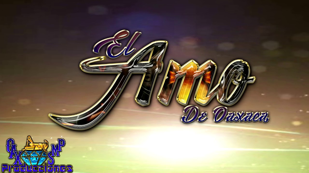 Flor Menudita -El Amo De Oaxaca