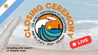 🇦🇷 CLOSING CEREMONY - Kayak Surf Worlds, Argentina - LIVE - EN DIRECTO - ZUZENEAN