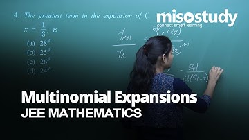 JEE Mathematics | Multinomial Expansions | Theory and Problem Solving | In English | Misostudy
