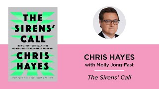 The Sirens’ Call—Chris Hayes with Molly Jong-Fast