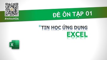 [M1-2020] - Tin học ứng dụng nâng cao M1 - Excel đề 01