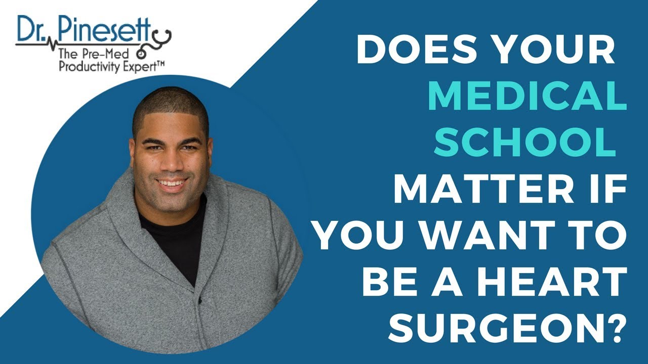 Does it matter which medical school you attend if you want to be a