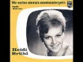 Heidi Brühl - Wir wollen niemals auseinander gehen