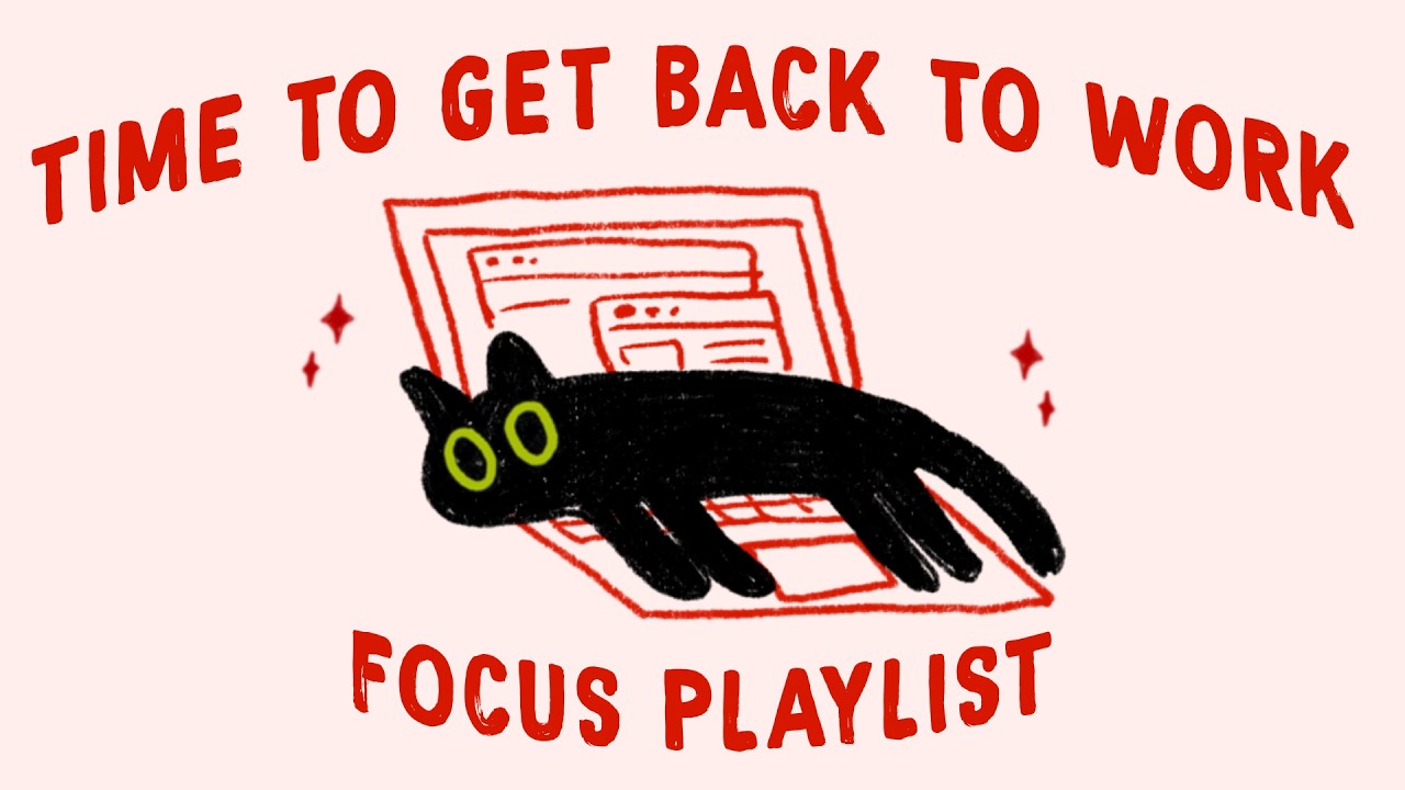 let’s make getting back to work feel good (focus playlist to lock in)