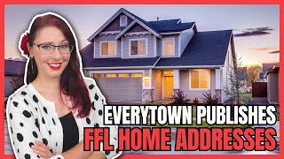 Everytown Publishes FFL Home Addresses