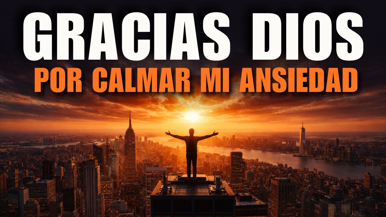 ORACIÓN PODEROSA para CALMAR LA ANSIEDAD | Dios disipa Tu miedo - YouTube