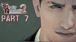 Meeting the Final Boss - Deadly Premonition 2: A Blessing in Disguise