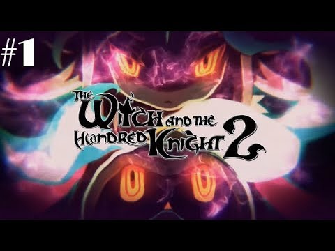 The Witch and the Hundred Knight 2 Walkthrough Gameplay Part 1 - No Commentary (PS4 PRO)