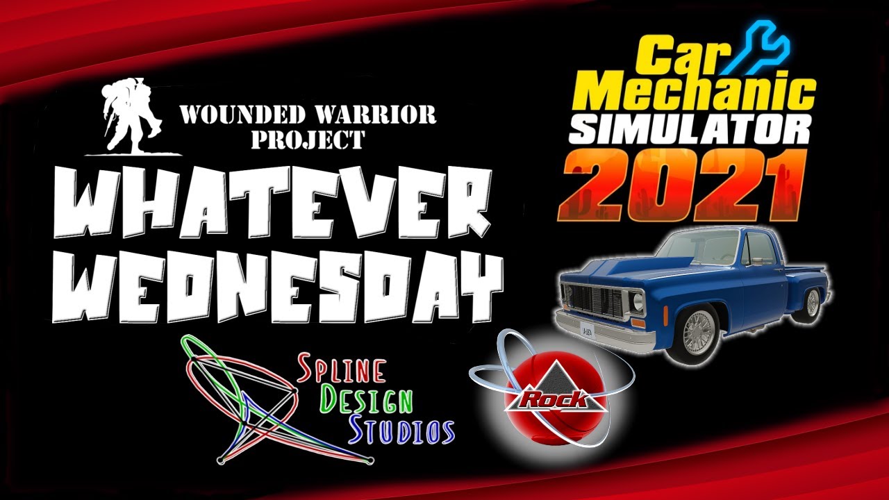 Wounded Warrior Project WhatEver Wednesday | Car Mechanic Sim 21 w/ QoL | (PC)(ENG) | 1-7-26