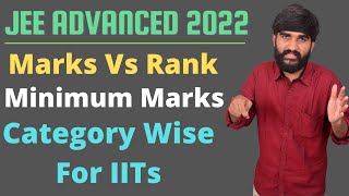 JEE ADVANCED 2022 MARKS VS RANK🔥 | Minimum Marks For IITs Category-Wise #jeeadvanced2022