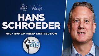 NFL Exec Hans Schroeder Talks Ratings, International Games & More with Rich Eisen | Full Interview