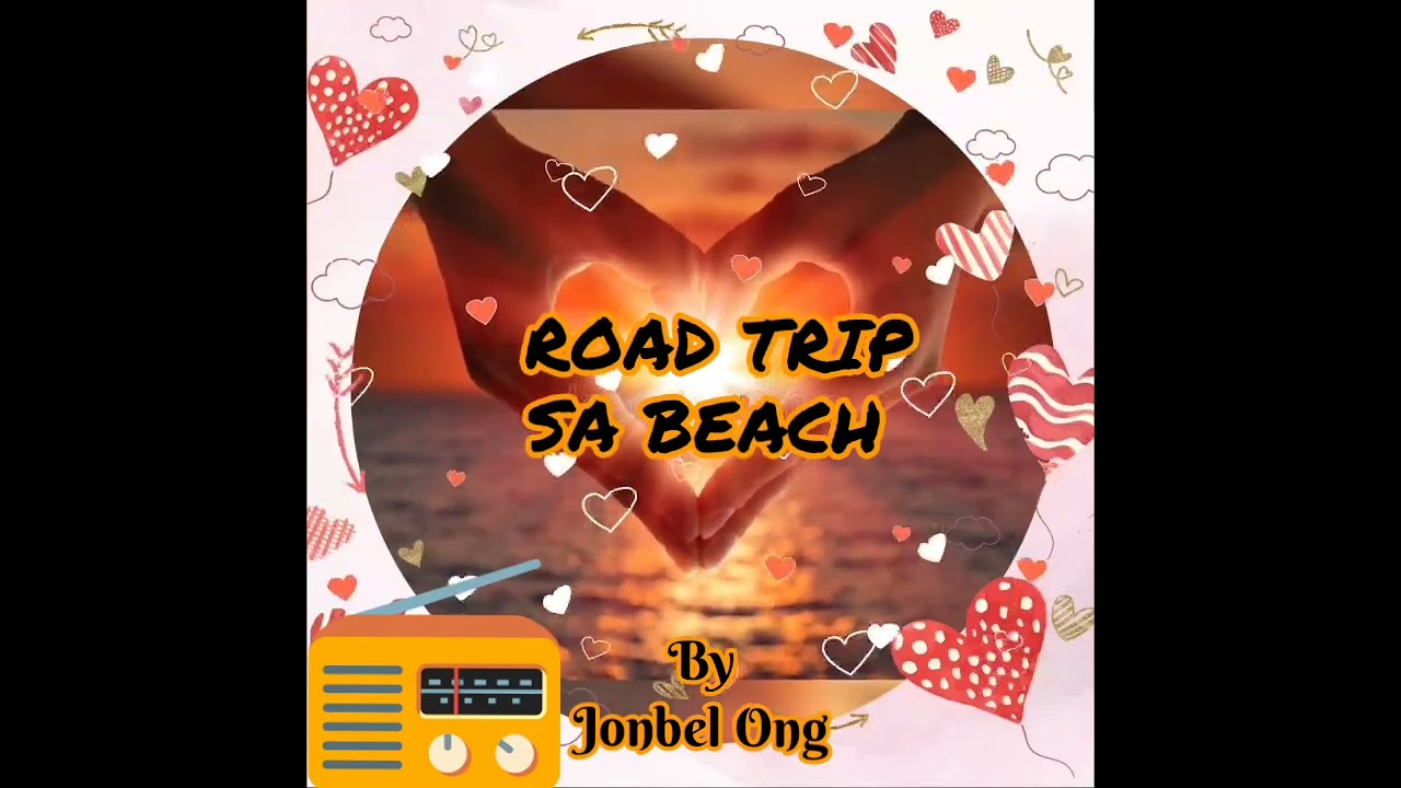 ROAD TRIP SA BEACH ( TAGALOG VERSION)