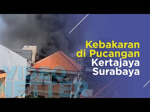 Kebakaran di Pucangan Kertajaya Surabaya