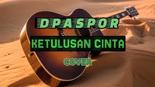 Download Lagu DPASPOR _KETULUSAN CINTA || VIDIO LIRIC || COVER MP3