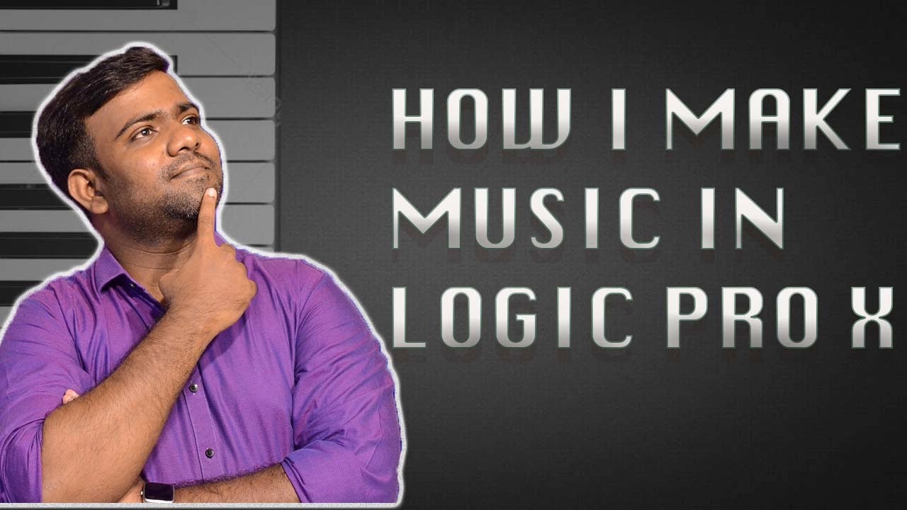 HOW I MAKE MUSIC IN LOGIX PRO X LIVE