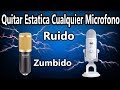 quitar estatica de cualquier microfono bien explicado metodo definitivo blue yeti - neewer 800 y mas