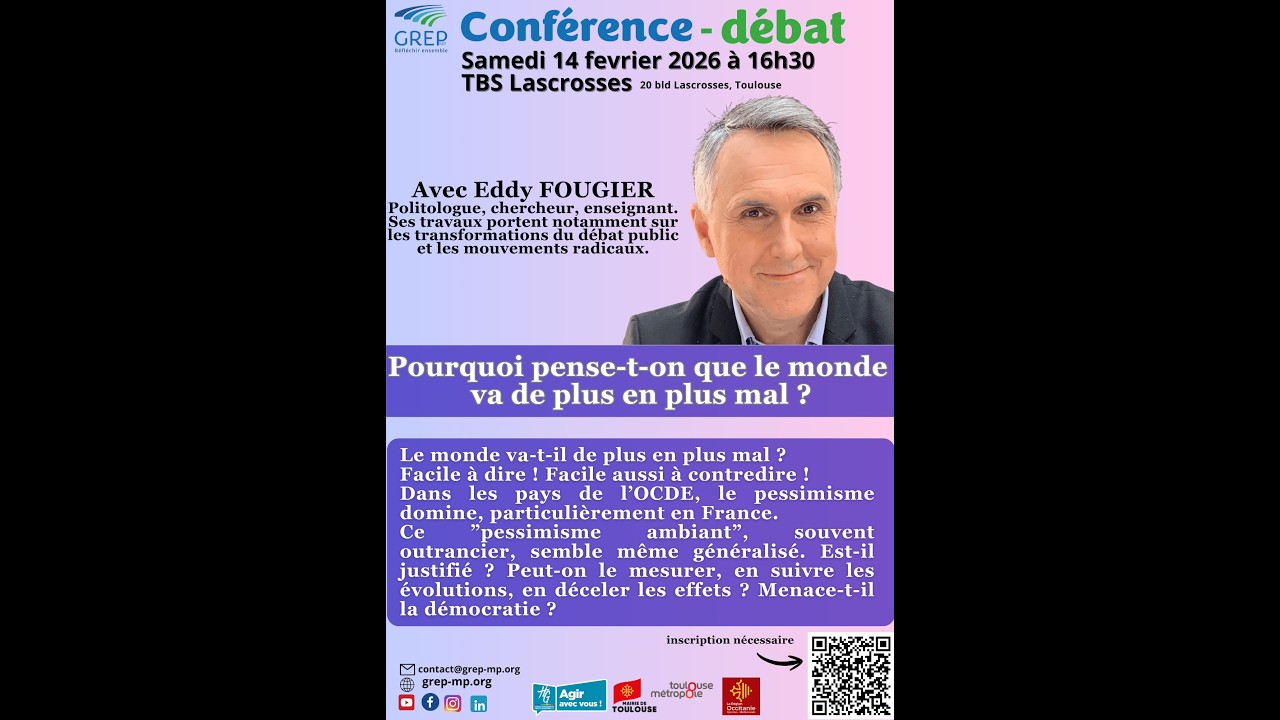 Conférence GREP : Pourquoi pense-t-on que le monde va de plus en plus mal ?
