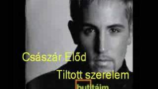 Császár Előd - Tiltott Szerelem (Original) chords