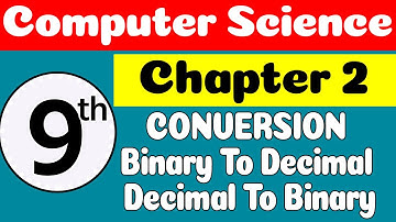 9th Class Computer Science Chapter 2 |Conversions in Number System | Class 9 Computer Chapter 2