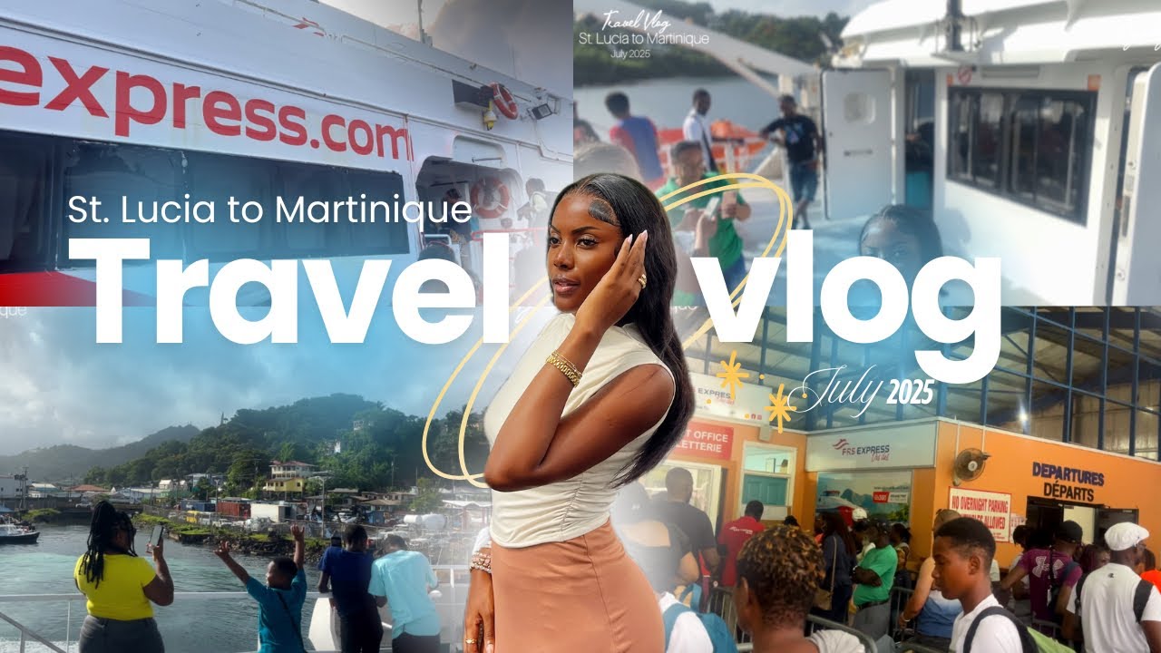 St. Lucia to Martinique | Travel Vlog 🛳️🌊🖇️🫧