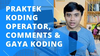 Gimana Praktek Koding Operator, Comment & Gaya Penulisan Koding di Bahasa Program PHP untuk Pemula 