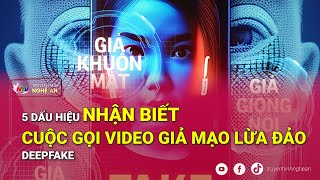 5 dấu hiệu nhận biết cuộc gọi video giả mạo lừa đảo deepfake screenshot 4
