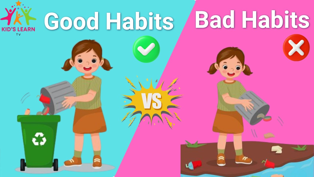 Good habits VS Bad Habits | Good Habits For Kids | Good Habits And Bad ...