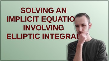 Mathematica: Solving an implicit equation involving Elliptic integral