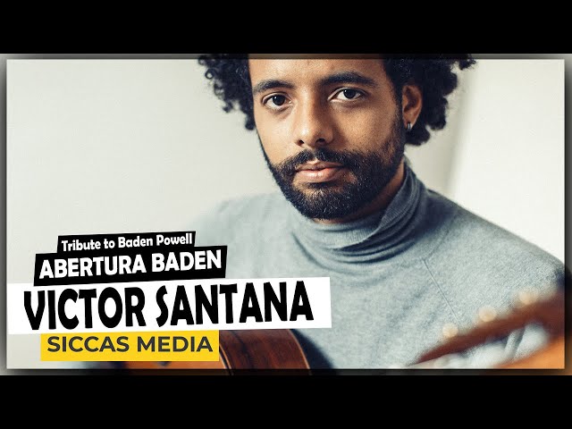 Victor Santana plays Abertura Baden in tribute to Baden Powell | Classical Guitar - Siccas Media class=