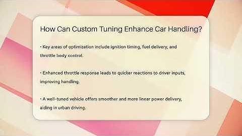How Can Custom Tuning Enhance Car Handling? - Car Performance Pros