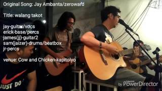 Walang takot ( original song ) zeroward acoustic version