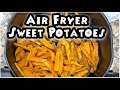 EASY RECIPE FOR SWEET POTATOES MADE IN THE AIR FRYER