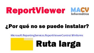 ¿PROBLEMAS PARA INSTALAR REPORTVIEWER Y LA RUTA DEL PROYECTO ES LARGA? - AQUÍ ESTÁ LA SOLUCIÓN.