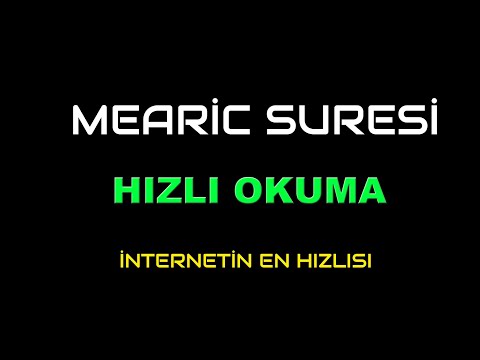 MEARİC  SURESİ HIZLI OKUMA