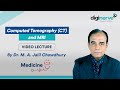 Lecture on 'Computed Tomography (CT) and MRI' - Medicine MD