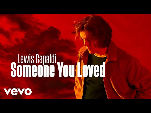 Lewis Capaldi - Someone You Loved class=