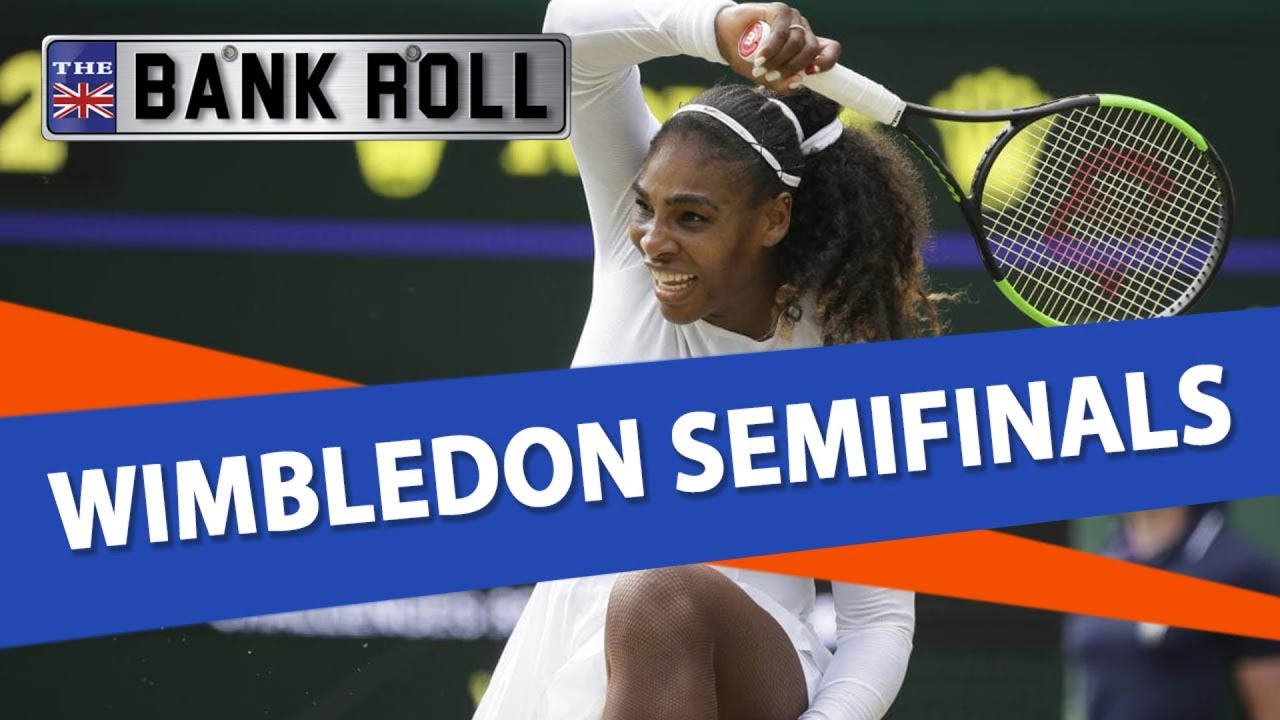 Wimbledon 2018 Semifinals Betting Guide | Team Bankroll Predictions & Free Expert Tips