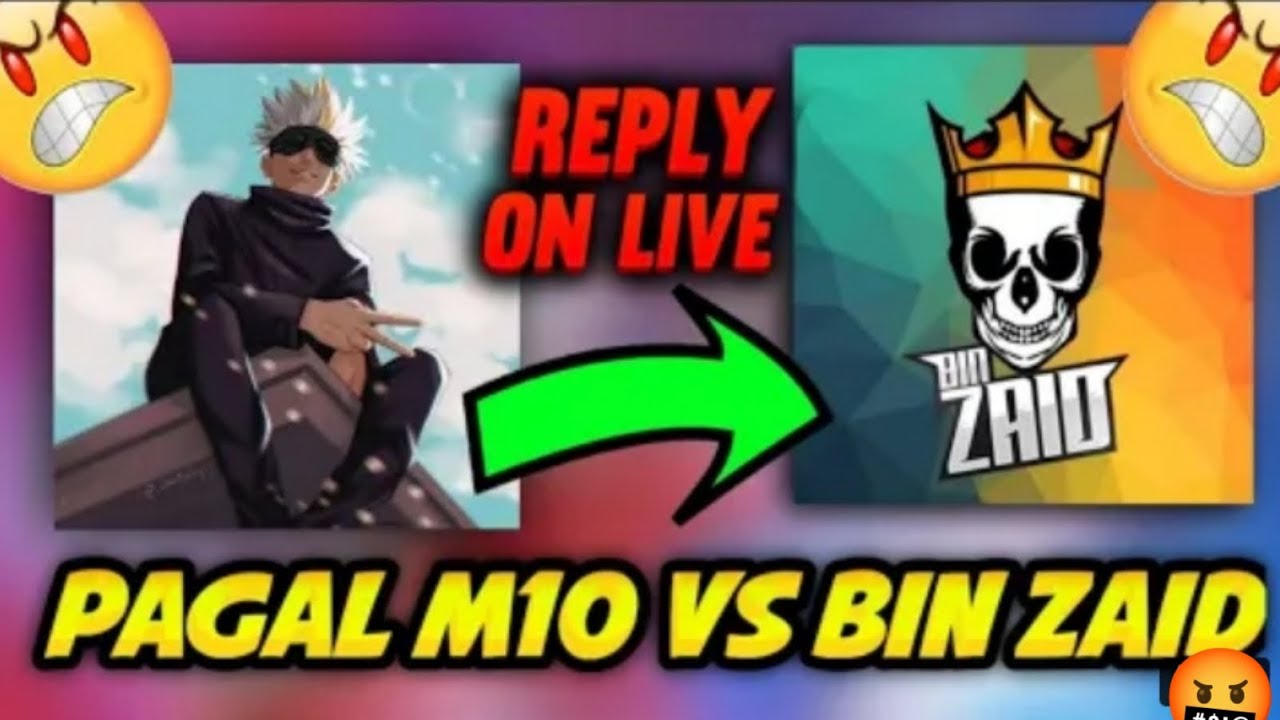 Pagal M10 🤬 Vs Bin Zaid Gaming 😃 New Controversy Pagal M10 live Reply