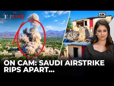 Explosion On Cam: Moment Saudi Strike Blows Up Site In Yemen | Firstpost Live | 4K