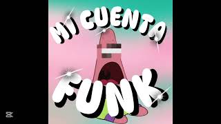 Mi Cuenta Funk - DJ Bonzi (Open collab. My ZAP number in Comments)