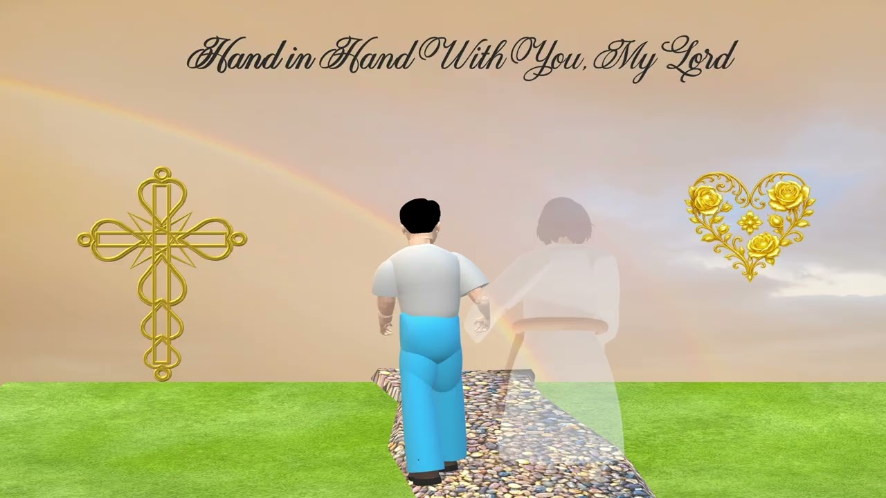 Hand in Hand with You My Lord