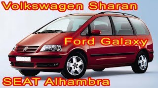 :       Volkswagen Sharan, Ford Galaxy, SEAT Alhambra