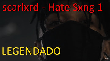 scarlxrd - Hate Sxng 1 (Legendado)