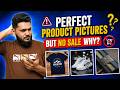 Perfect Product Photos | But No Sales? | Shopify & Daraz Sellers Must Watch