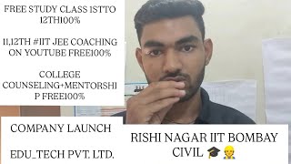 #rushi nagar #iit Bombay #edutech #company #part 2 #educational #content #free #bti #er.#iitjee#neet