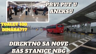 Beograd Prvi Autobusi Na Novoj Bas Stanici Prvi Put U Aneksu-Čekaonici Gde Se I Šta Nalazi Direktno